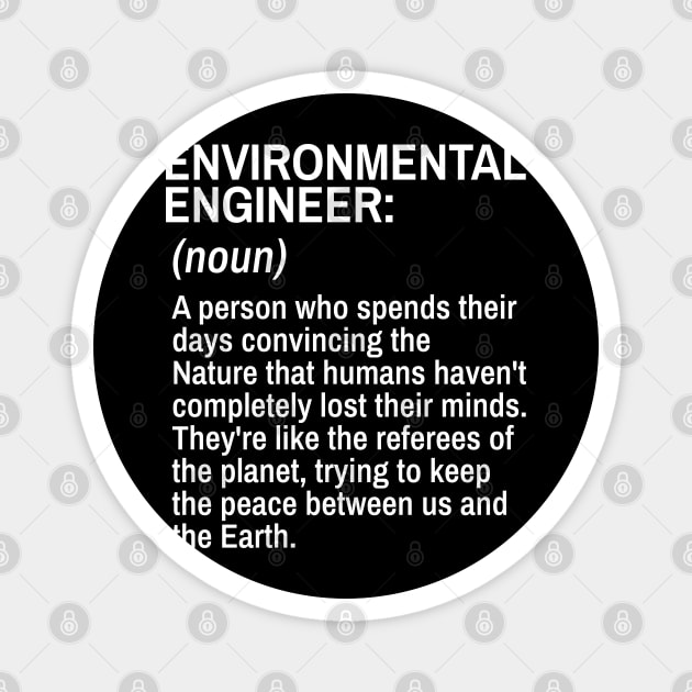 Environmental Engineer Funny Definition Engineer Definition / Definition of an Engineer Magnet by Goodivational